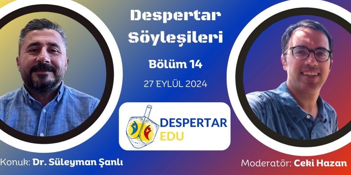 Despertar Söyleşileri #14: Dr. Süleyman Şanlı