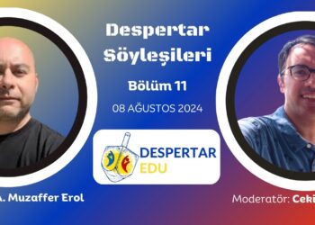 Despertar Söyleşileri #11: A. Muzaffer Erol