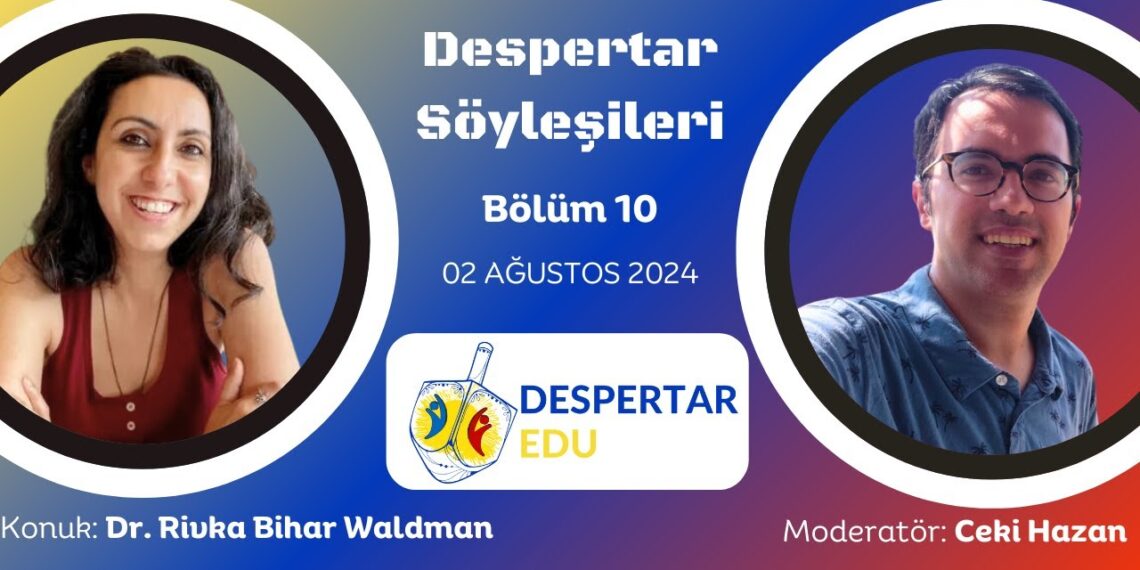 Despertar Söyleşileri #10: Dr. Rivka Bihar Waldman