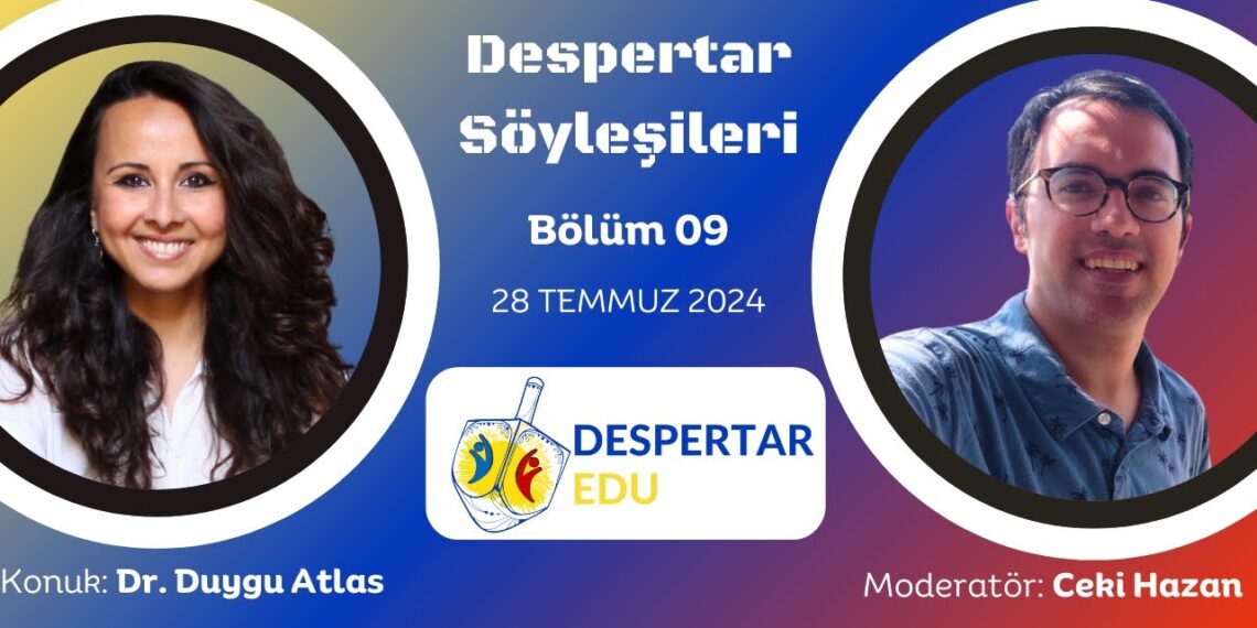 Despertar Söyleşileri #09: Dr. Duygu Atlas