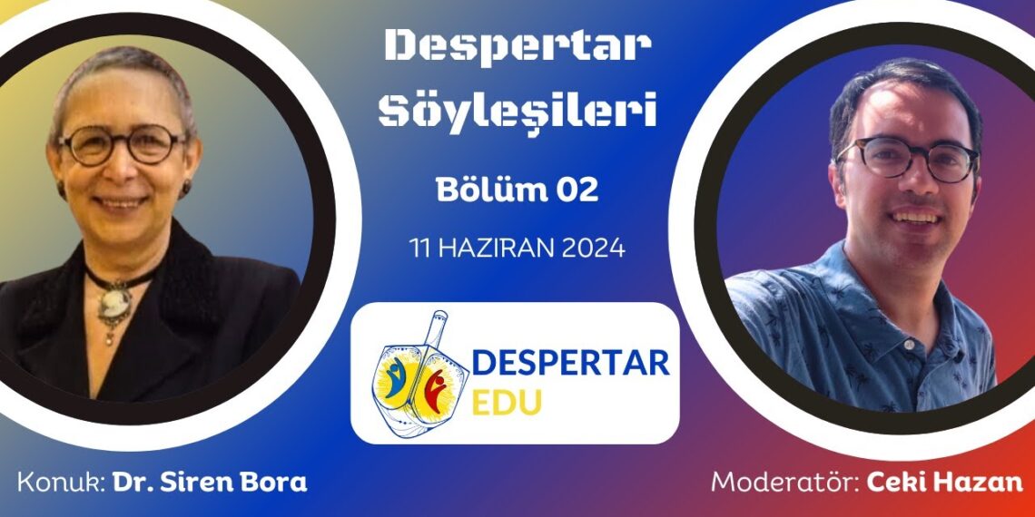 Despertar Söyleşileri #02: Dr. Siren Bora