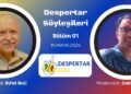 Despertar Söyleşileri #01: Rıfat Bali