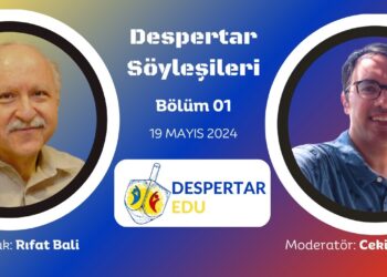 Despertar Söyleşileri #01: Rıfat Bali