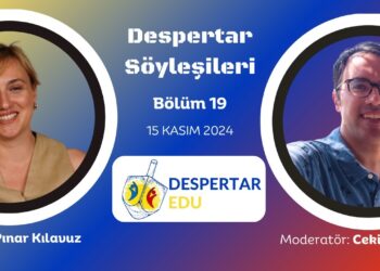 Despertar Söyleşileri #19 Pınar Kılavuz