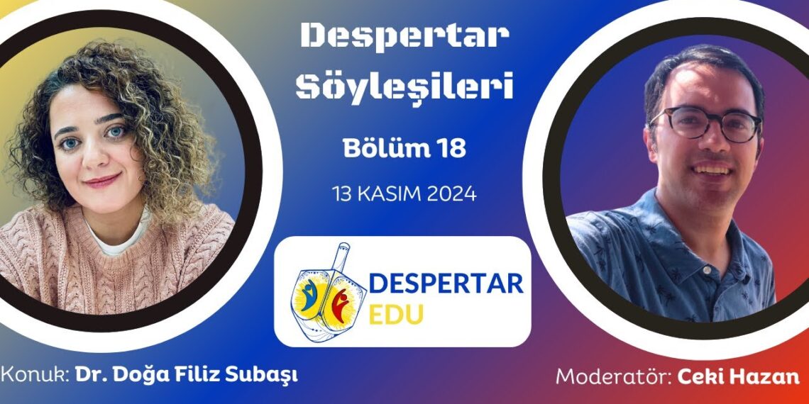 Despertar Söyleşileri #18: Dr. Doğa Filiz Subaşı