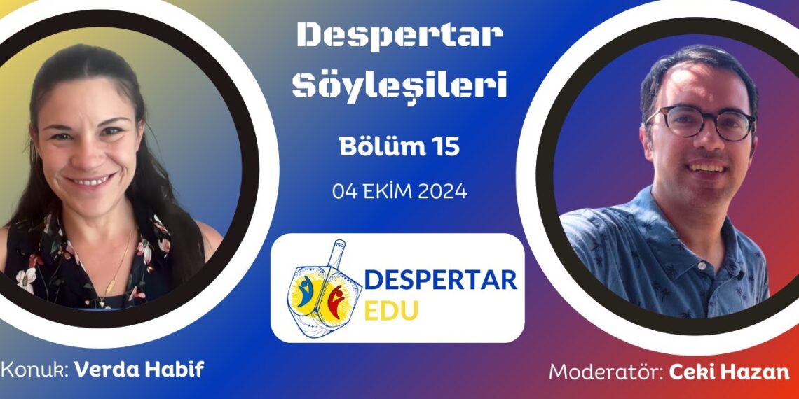 Despertar Söyleşileri #15: Verda Habif